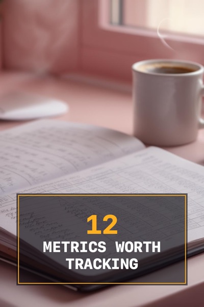 Pin template “Outlined box”: the title “12 Metrics Worth Tracking” in the Outlined box layout, Ink & amber colors, over a photo of an open ledger, a calculator and a cup of coffee.