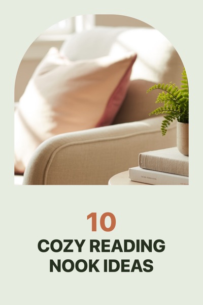Pin template “Arch photo”: the title “10 Cozy Reading Nook Ideas” in the Arch photo layout, Sage & terracotta colors, over a photo of a cream armchair, a pink cushion and a fern on a side table.