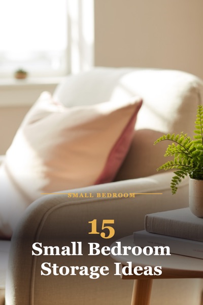 Pin template “Editorial kicker”: the title “15 Small Bedroom Storage Ideas” in the Editorial kicker layout, Navy & gold colors, over a photo of a cream armchair, a pink cushion and a fern on a side table.