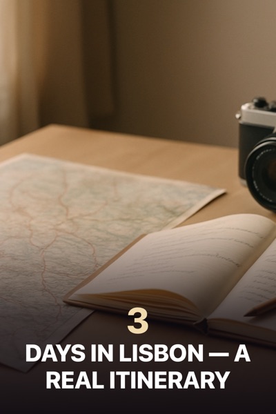 Pin template “Deep gradient”: the title “3 Days in Lisbon — A Real Itinerary” in the Bottom gradient layout, Azure & sand colors, over a photo of a map, an open notebook and a camera on a desk.