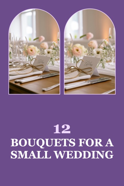 Pin template “Arch pair”: the title “12 Bouquets For A Small Wedding” in the Arch pair layout, Lilac & plum colors, over a photo of a wedding table laid with pale roses and place cards.