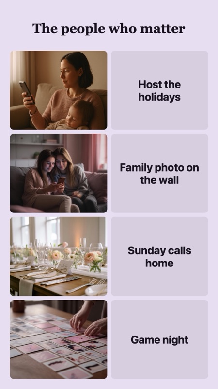 Vision board example “The people who matter”: four photos (a mother holding her baby; two friends on a sofa sharing a phone; a table laid for a celebration; printed photos spread on a table) and the words Host the holidays, Family photo on the wall, Sunday calls home, Game night.